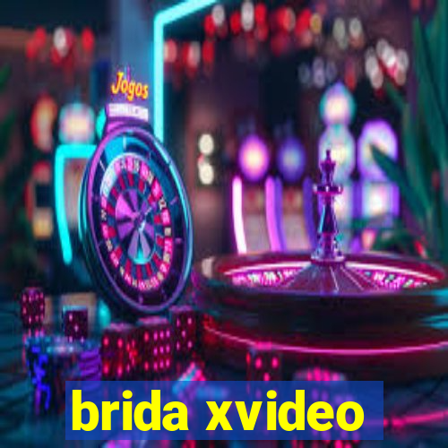 brida xvideo